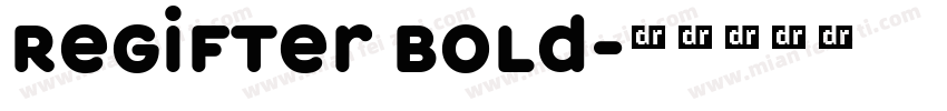 ReGifter Bold字体转换